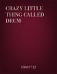 Crazy Little Thing Called Drum Marching Band sheet music cover